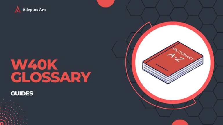 Warhammer 40000 Glossary and Terms