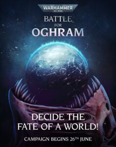 Battle for Ogrham A Global Campaign to Decide the Fate of a World in Warhammer 40,000