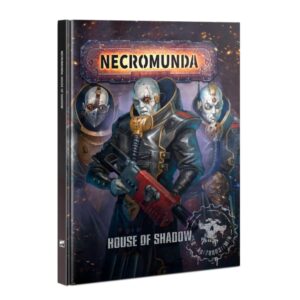 Necromunda House Of Shadow Book 2023