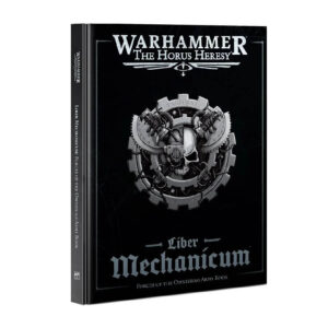 Liber Mechanicum – Forces of the Omnissiah Army Book