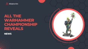 Warhammer Championship 2023 - All W40k Reveals