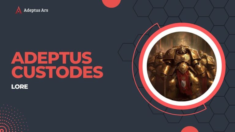 Adeptus Custodes Lore- Warhammer 40k Lore