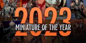 Warhammer Miniature of the Year 2023