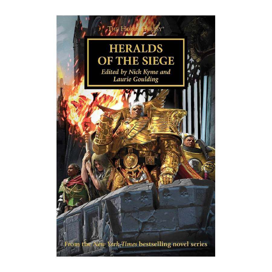 Heralds of the Siege by Nick Kyme and Laurie Goulding - Horus Heresy Book 52