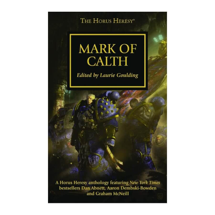Mark of Calth by Laurie Goulding - Horus Heresy Book 25