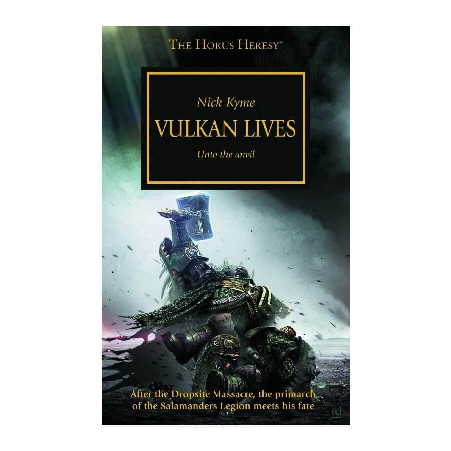 Vulkan Lives by Nick Kyme - Horus Heresy Book 26