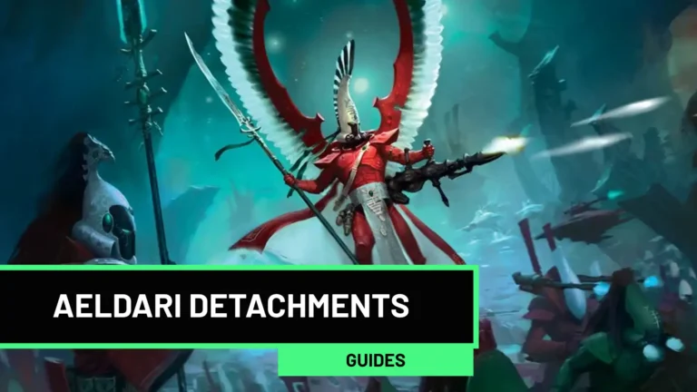 Aeldari Detachments Guide